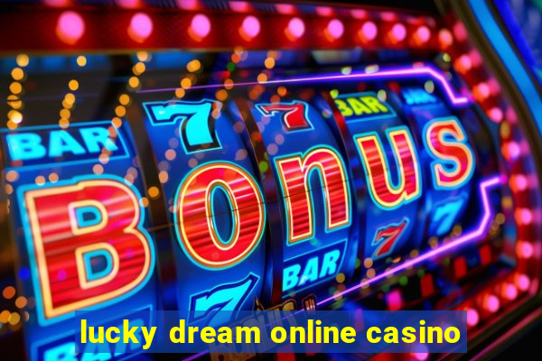 lucky dream online casino