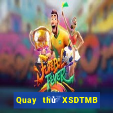 Quay thử XSDTMB ngày 1