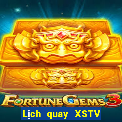 Lịch quay XSTV ngày 14