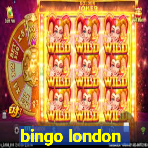 bingo london