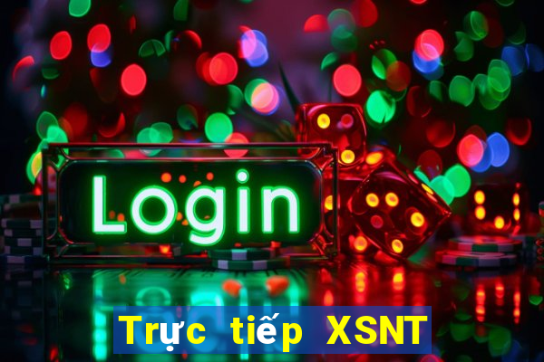 Trực tiếp XSNT ngày 6