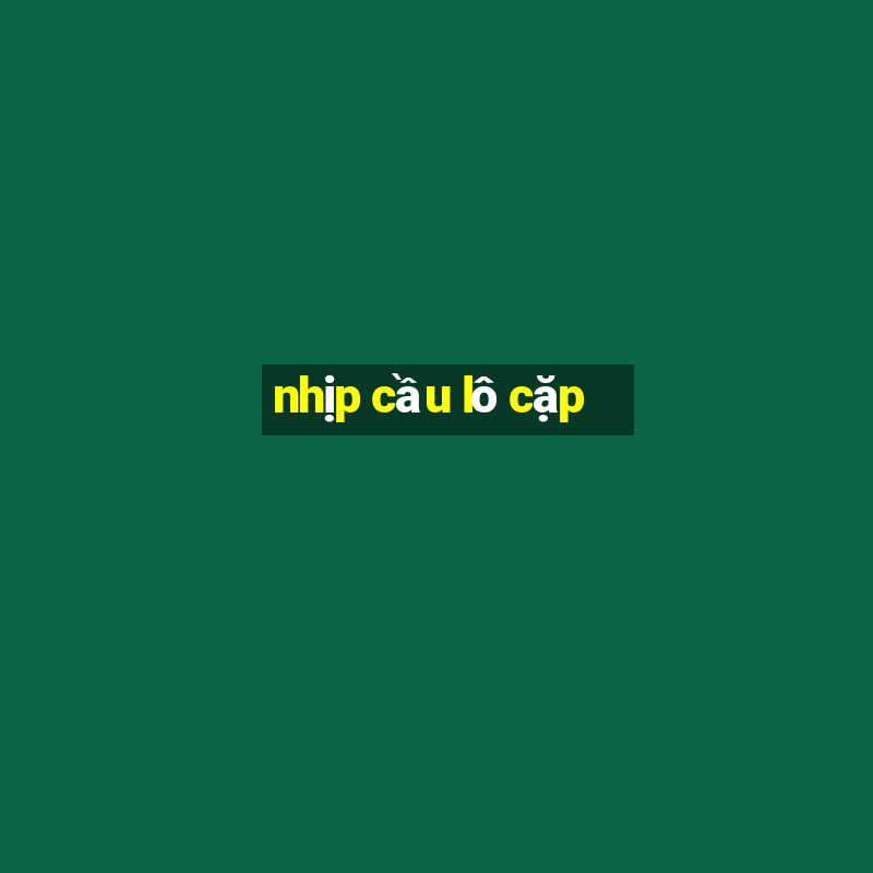 nhịp cầu lô cặp