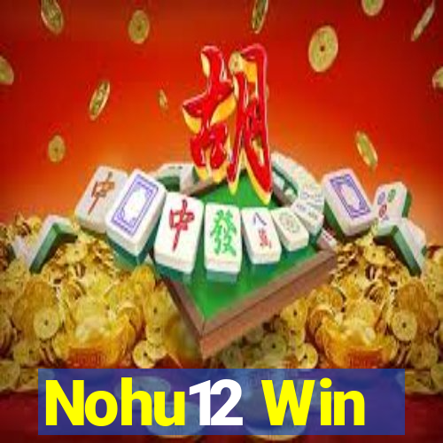 Nohu12 Win