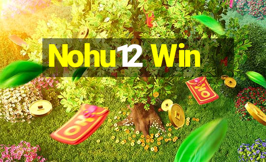 Nohu12 Win