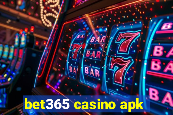 bet365 casino apk