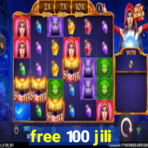 free 100 jili