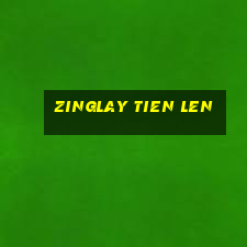 zinglay tien len