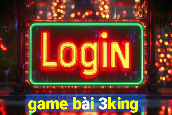 game bài 3king