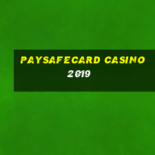 paysafecard casino 2019