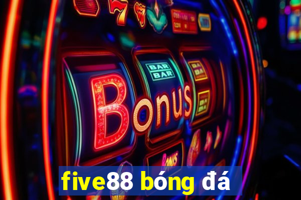 five88 bóng đá