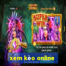 xem kèo online