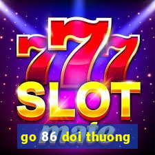 go 86 doi thuong