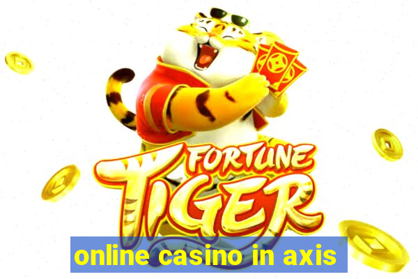 online casino in axis