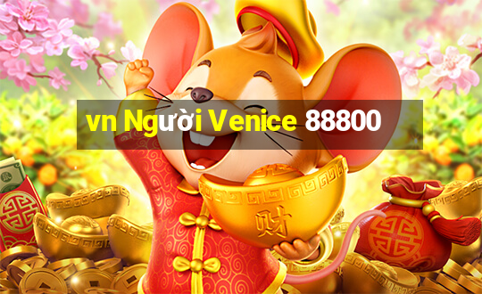 vn Người Venice 88800