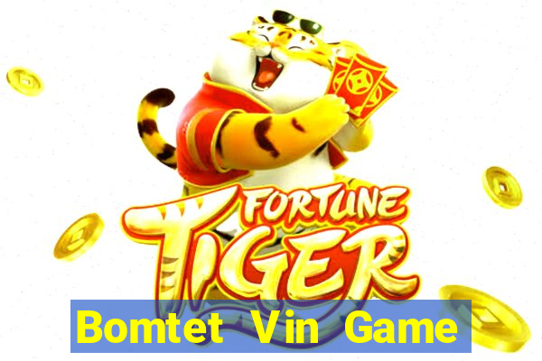 Bomtet Vin Game Bài Vic