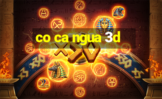 co ca ngua 3d