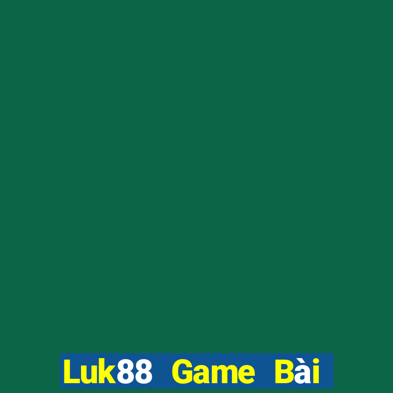 Luk88 Game Bài Uống Rượu