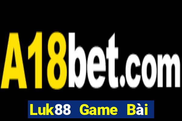 Luk88 Game Bài Uống Rượu