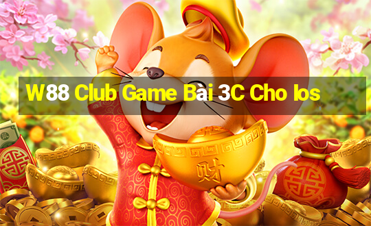 W88 Club Game Bài 3C Cho Ios