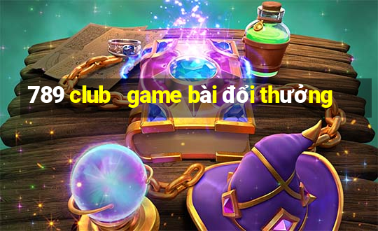 789 club   game bài đổi thưởng