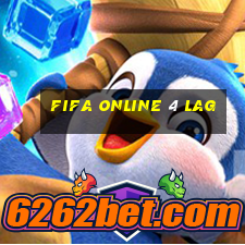 fifa online 4 lag