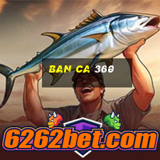 ban ca 360