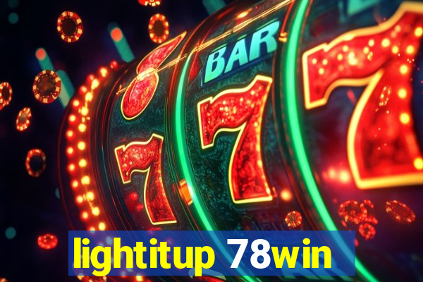 lightitup 78win