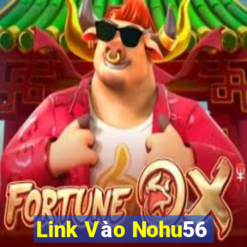 Link Vào Nohu56