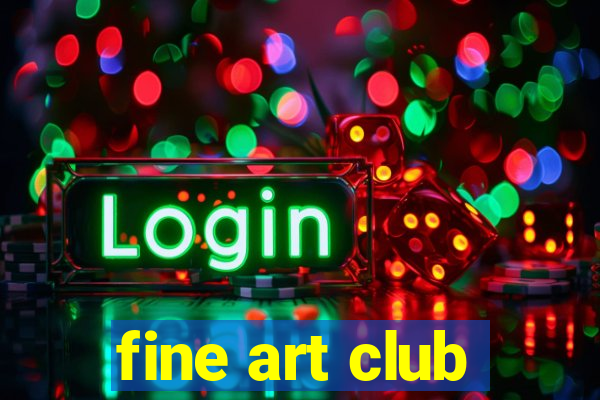 fine art club