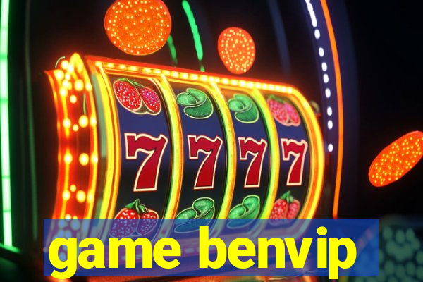 game benvip