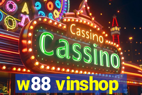 w88 vinshop