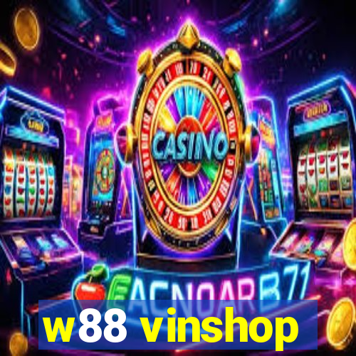 w88 vinshop