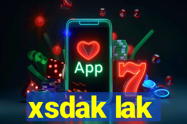 xsdak lak