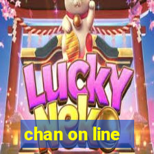 chan on line