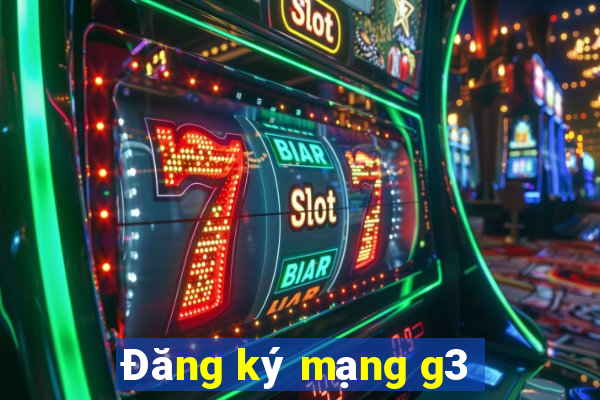 Đăng ký mạng g3