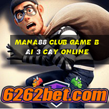 Mana88 Club Game Bài 3 Cây Online