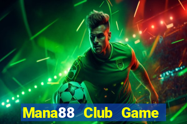 Mana88 Club Game Bài 3 Cây Online