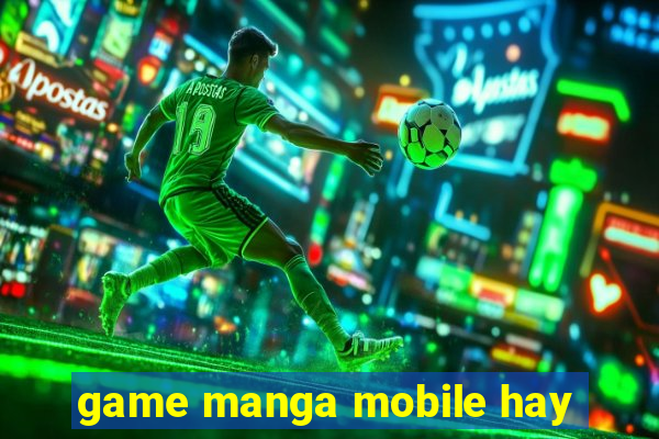 game manga mobile hay