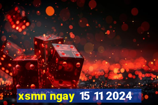 xsmn ngay 15 11 2024