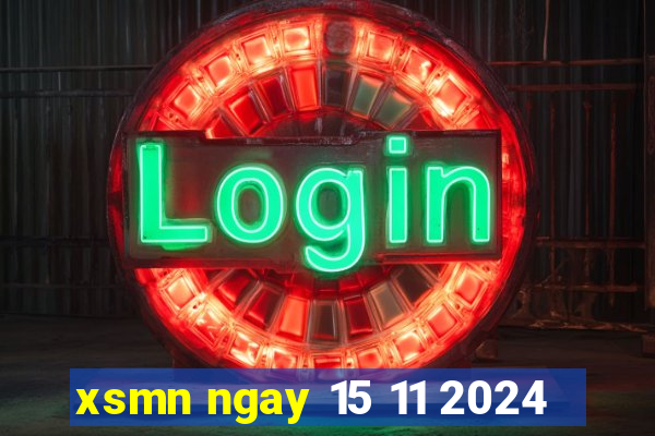 xsmn ngay 15 11 2024