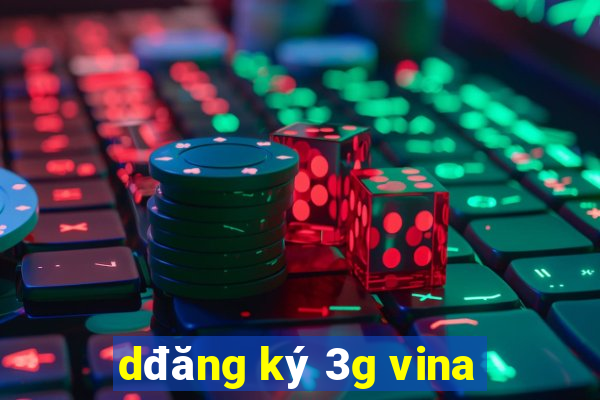 dđăng ký 3g vina