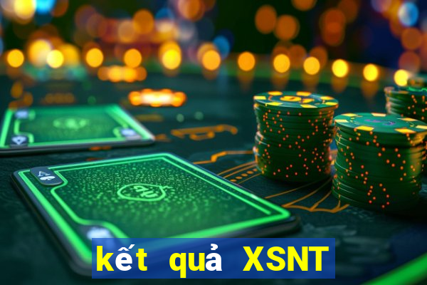 kết quả XSNT ngày 7