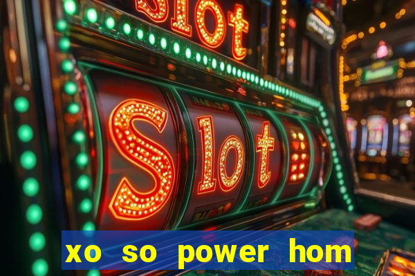 xo so power hom nay truc tiep