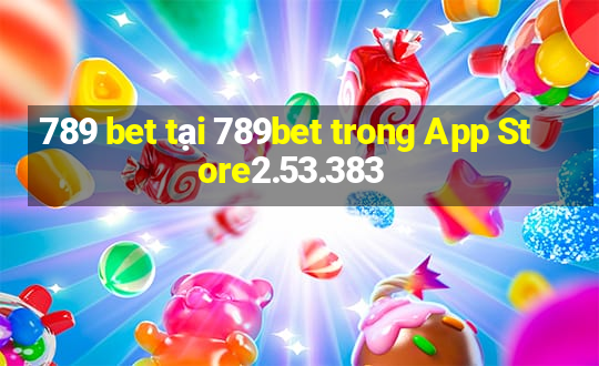 789 bet tại 789bet trong App Store2.53.383