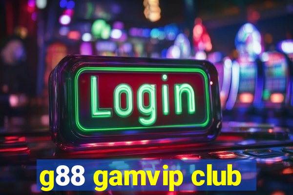 g88 gamvip club