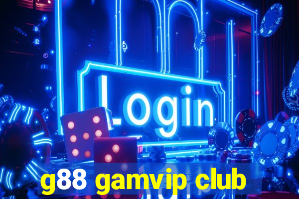 g88 gamvip club