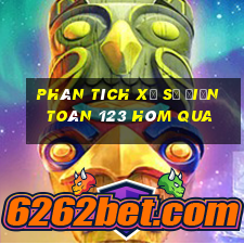 Phân tích xổ số điện toán 123 Hôm qua