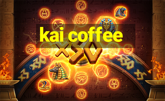 kai coffee