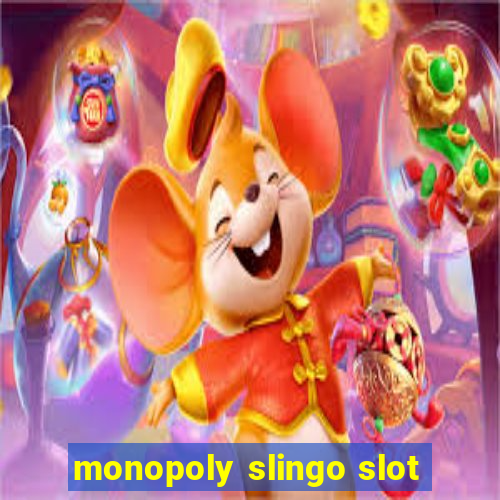 monopoly slingo slot