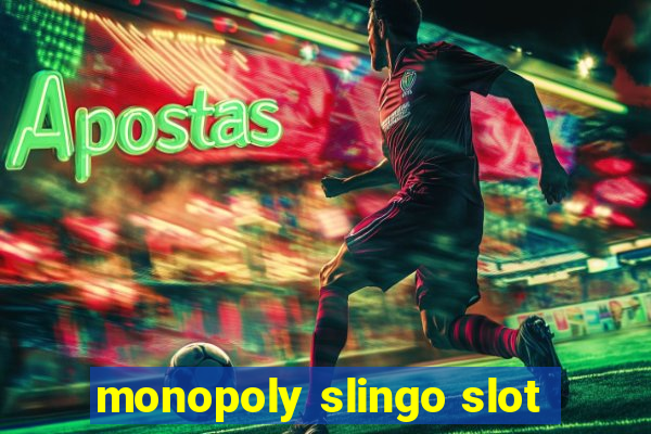 monopoly slingo slot